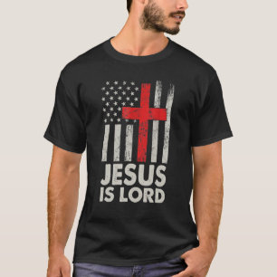 Jesus Is Lord American Flag Christian Patriotic 4t T-Shirt