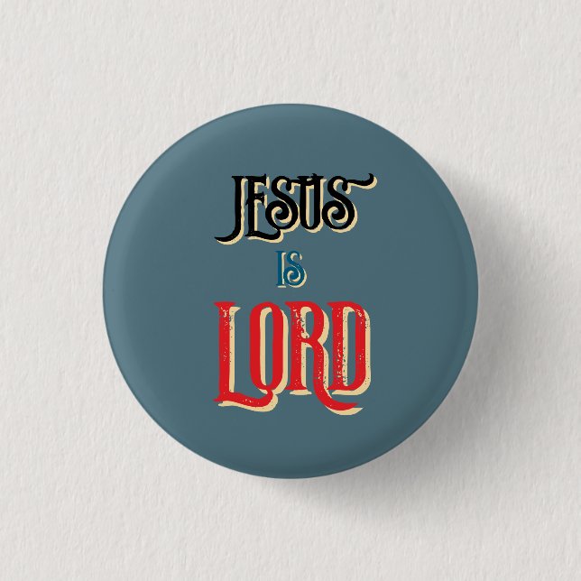 Jesus is LORD Blue Christian  Button (Front)