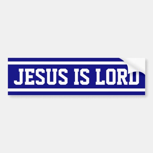 Jesus is Lord Bumper Sticker