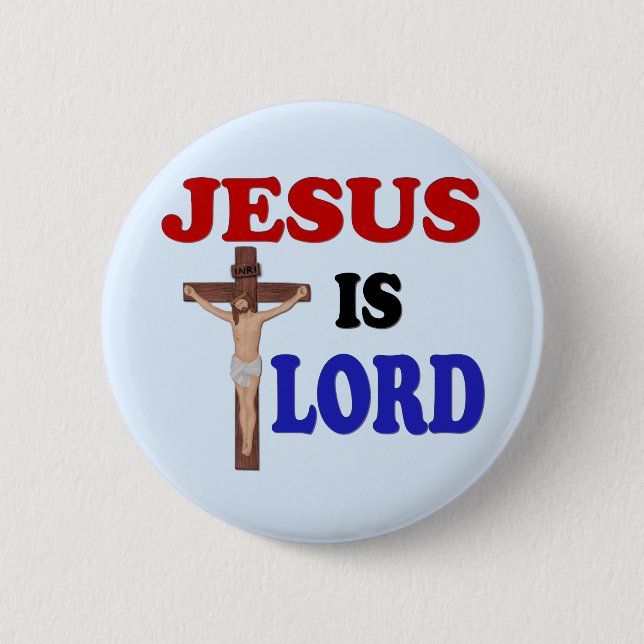 JESUS IS LORD BUTTON (Front)