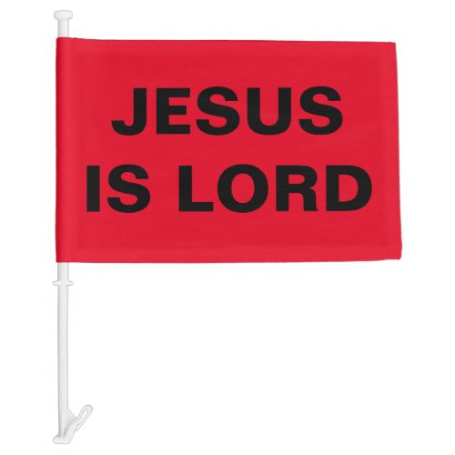 Jesus is Lord Car Flag