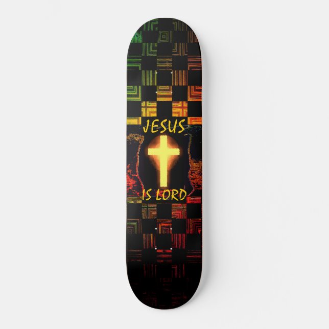 Jesus is Lord Cross skateboard (Front)