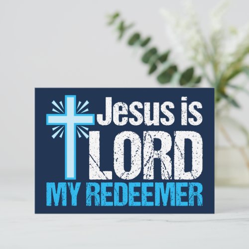 Jesus is Lord My Redeemer Christian Cross Blue Card