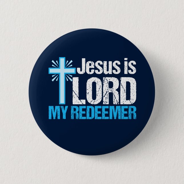 Jesus is Lord My Redeemer Christian Cross Church Button (Front)