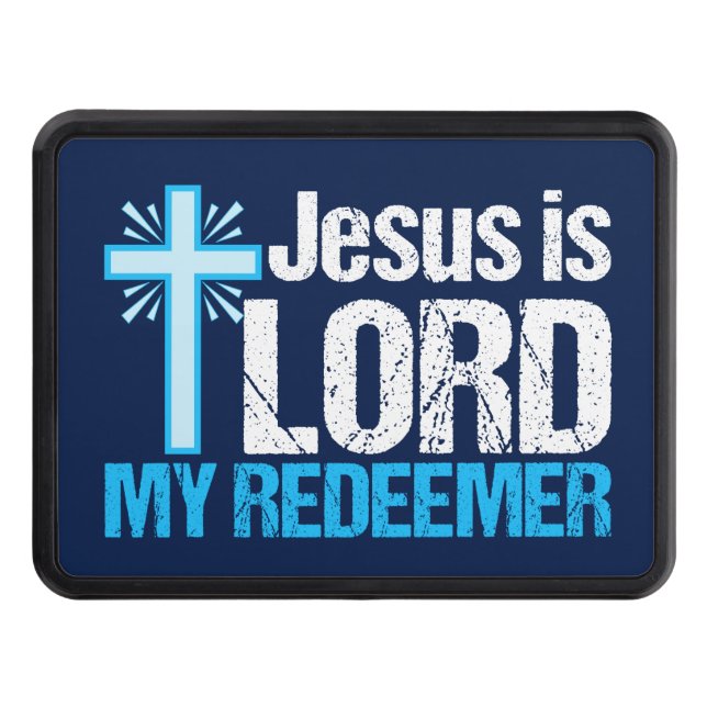 Jesus is Lord My Redeemer Christian Cross Church Hitch Cover (Front)