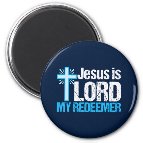 Jesus is Lord My Redeemer Christian Cross Church Magnet