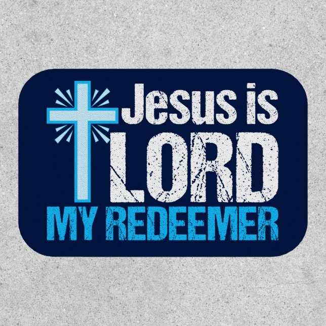 Jesus is Lord My Redeemer Christian Cross Church Patch (Front)