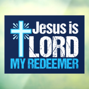 Jesus is Lord My Redeemer Christian Cross Church Window Cling