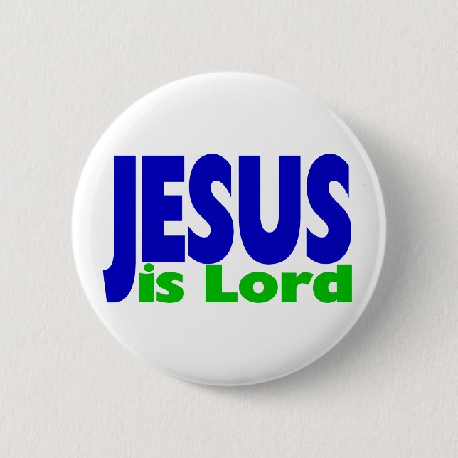 Jesus is Lord Pinback Button (Front)