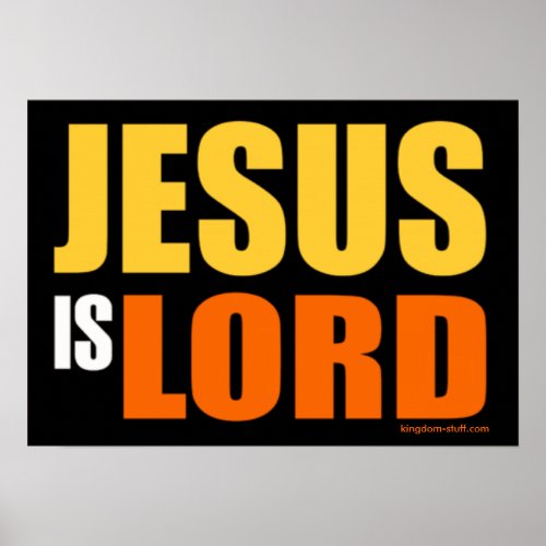 Jesus is Lord Poster