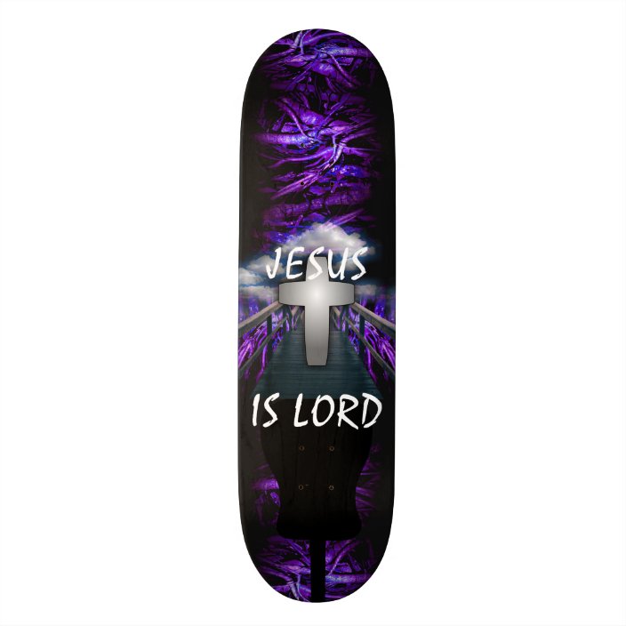 Jesus is Lord Skateboard Deck