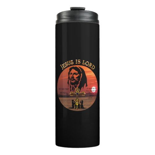 Jesus Is Lord Thermal Tumbler