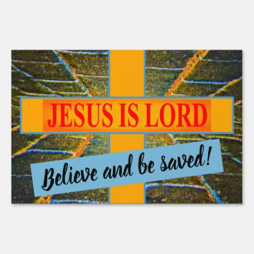 Jesus is Lord Yard Sign