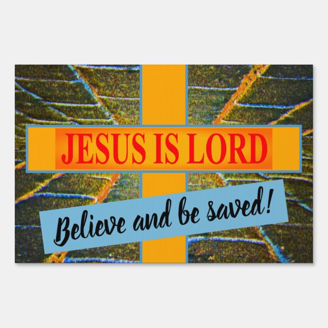 Jesus is Lord Yard Sign (Front)