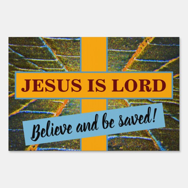 Jesus is Lord Yard Sign (Front)