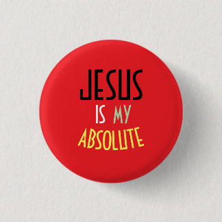 JESUS Is My Absolute Christian Faith Quote Button