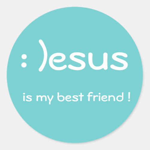Jesus is my best friend  Sticker