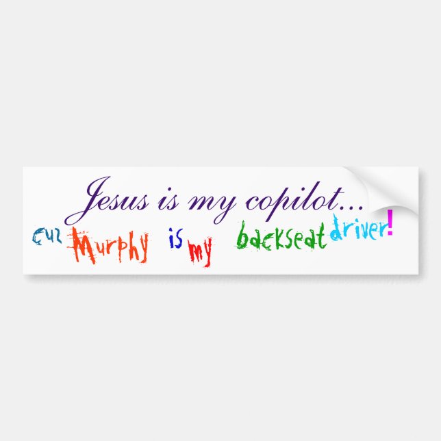 Jesus Is My Co-pilot... (bumper sticker) - Ryl Bl Bumper Sticker (Front)