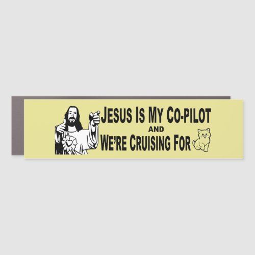  Jesus is My Co_Pilot  were Cruising forCats B Car Magnet