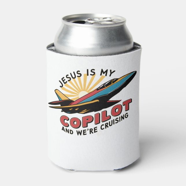 Jesus Is My Copilot And We're Cruising Funny   Can Cooler (Can Front)