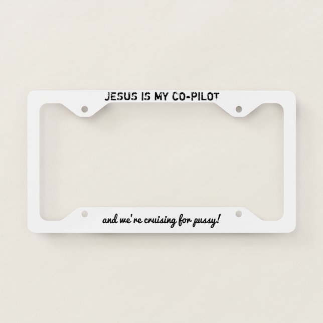 jesus is my copilot and we're cruising -white- lic license plate frame