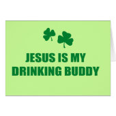 JESUS IS MY DRINKING BUDDY (Front Horizontal)