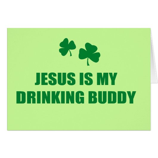 JESUS IS MY DRINKING BUDDY CARDS (Front Horizontal)