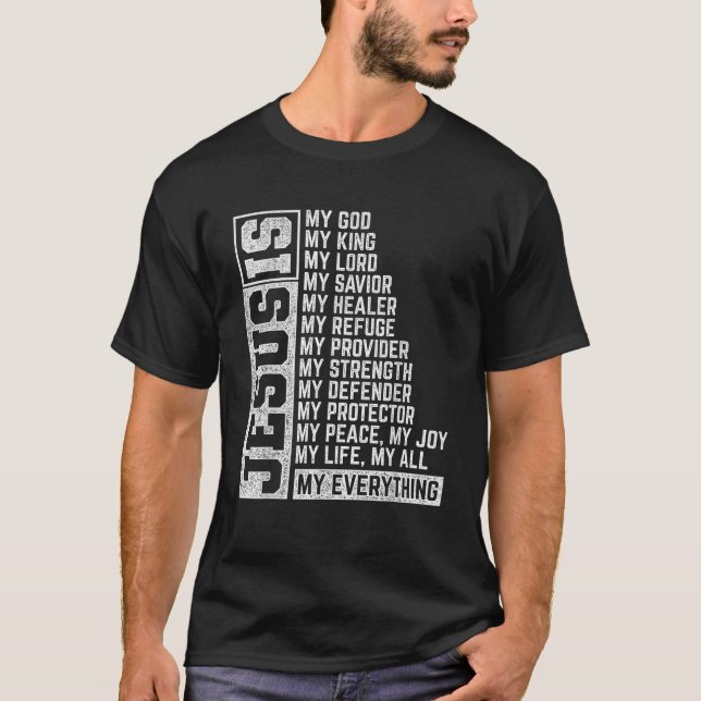 Jesus Is My Everything Jesus T-Shirt (Front)