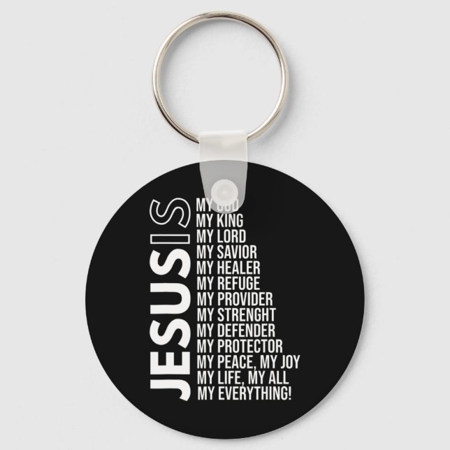 Jesus Is My Everything Jesus T-ShirtAre you a Patr Keychain (Front)