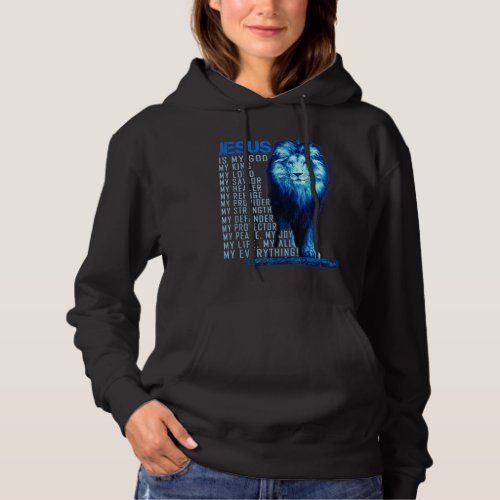 Jesus Is My God King My Lord My Savior Blue Lion C Hoodie