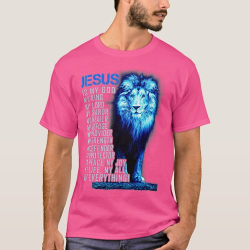 Jesus Is My God King My Lord My Savior Blue Lion C T_Shirt