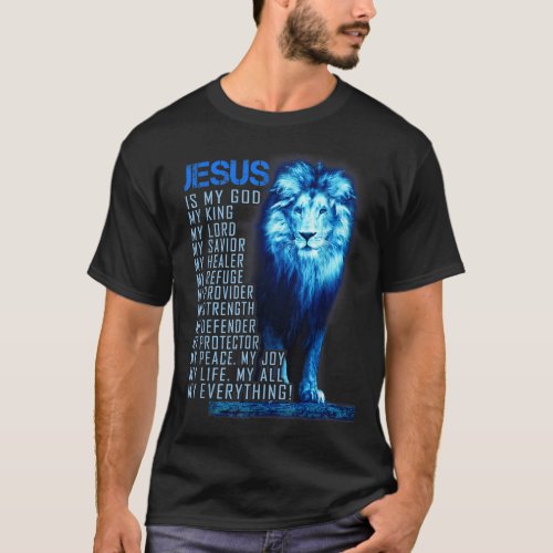 Jesus Is My God King My Lord My Savior Blue Lion  T_Shirt