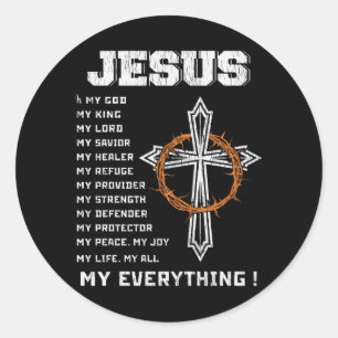Jesus Is My God My King My Savior Christian Gift Classic Round Sticker