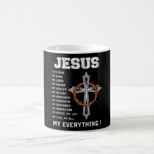Jesus Is My God My King My Savior Christian Gift Coffee Mug