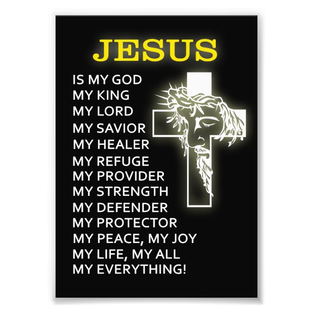 Jesus Is My God Photo Print (Front)
