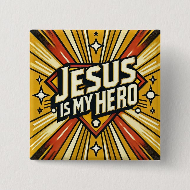 Jesus is my Hero  Button (Front)