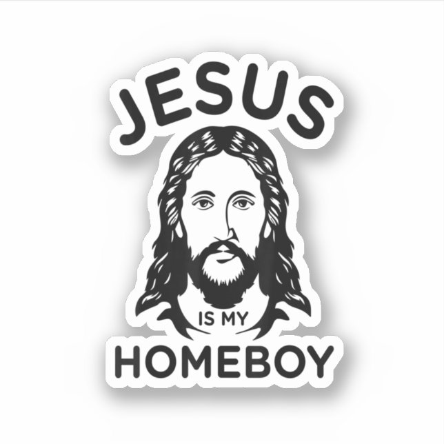 Jesus Is My Homeboy  Sticker (Front)