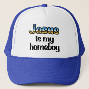 Jesus is my homeboy Trucker Hat - Christian