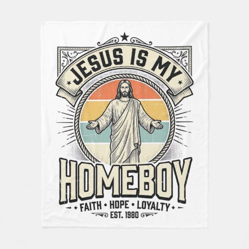 Jesus Is My Homeboy Vintage Religious Shirt Fleece Blanket