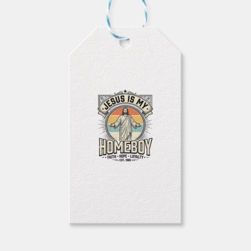 Jesus Is My Homeboy Vintage Religious Shirt Gift Tags