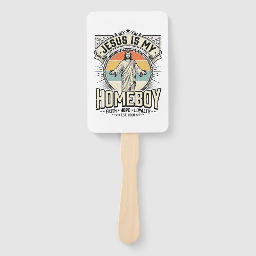 Jesus Is My Homeboy Vintage Religious Shirt Hand Fan