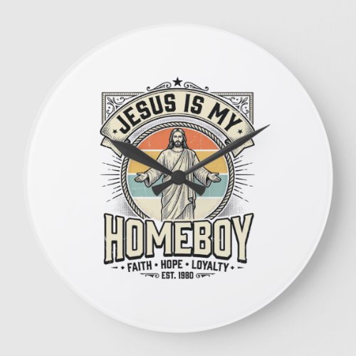 Jesus Is My Homeboy Vintage Religious Shirt Large Clock