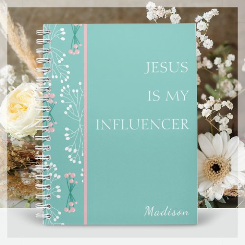 Jesus is my Influencer  Blue Spring Floral Notebook