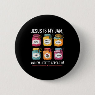 Jesus Is My Jam And Im Here To Spread Christian Bi Button