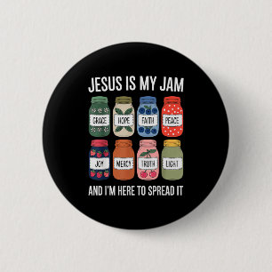 Jesus Is My Jam And Im Here To Spread Christian Bi Button