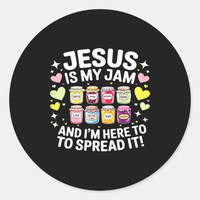 Jesus Is My Jam And Im Here To Spread Christian Bi Classic Round Sticker (Front)