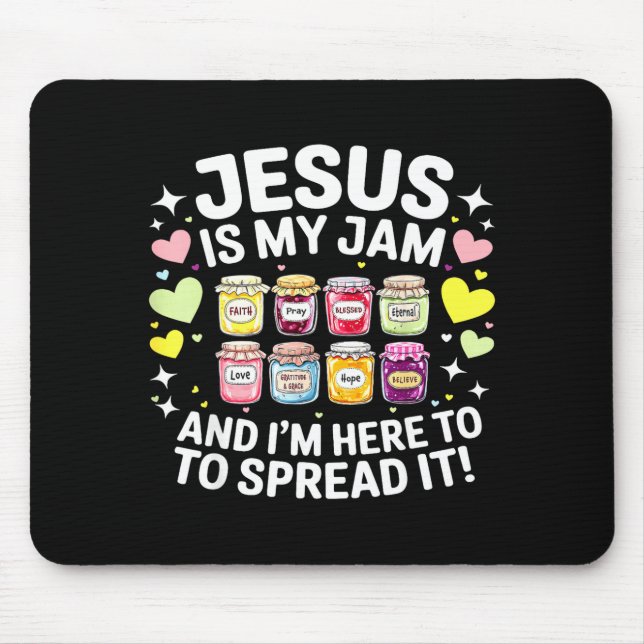 Jesus Is My Jam And Im Here To Spread Christian Bi Mouse Pad (Front)