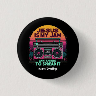 Jesus Is My Jam and I'm Here To Spread It Faith Button