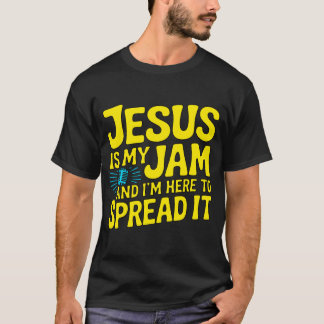 Jesus Is My Jam Funny Christian T-Shirt