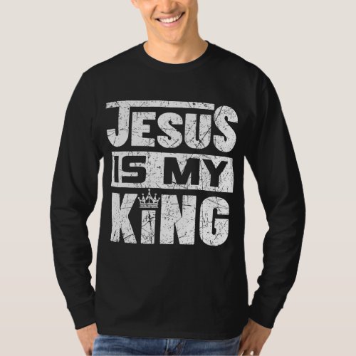 Jesus Is My King T_Shirt